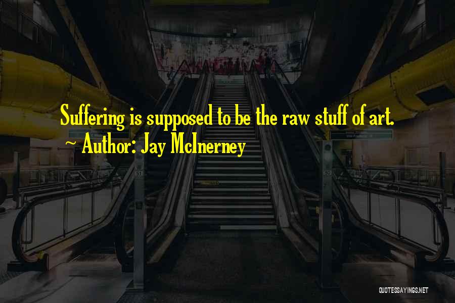 Jay McInerney Quotes 1205487