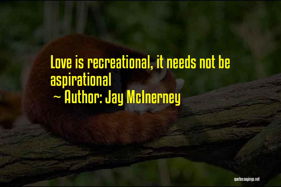 Jay McInerney Quotes 2026959