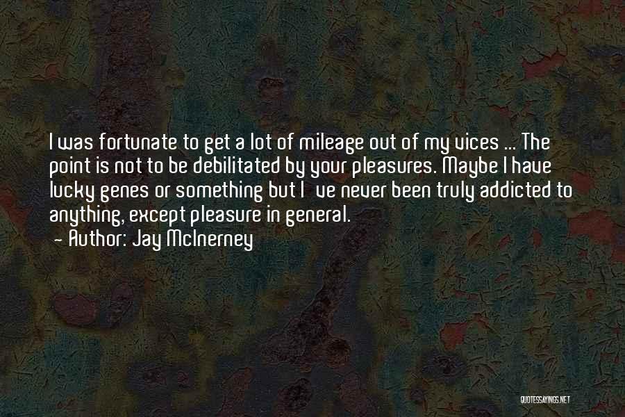 Jay McInerney Quotes 2189810