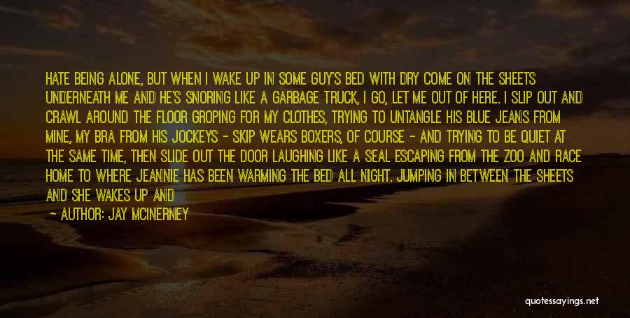 Jay McInerney Quotes 2208349