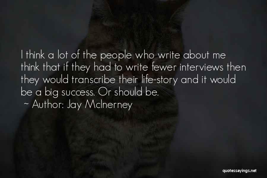Jay McInerney Quotes 2244616
