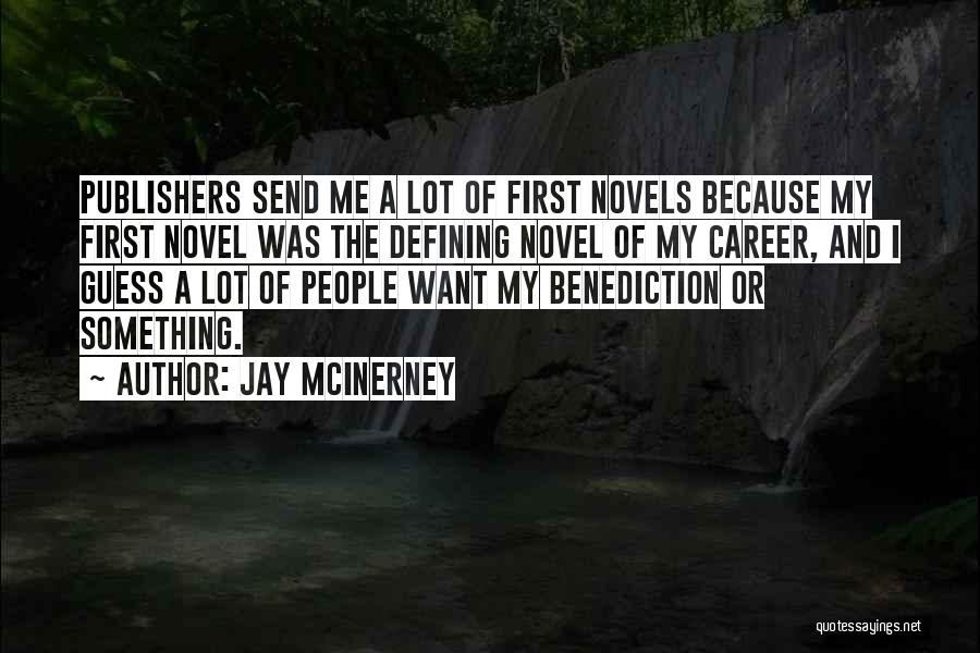 Jay McInerney Quotes 295162
