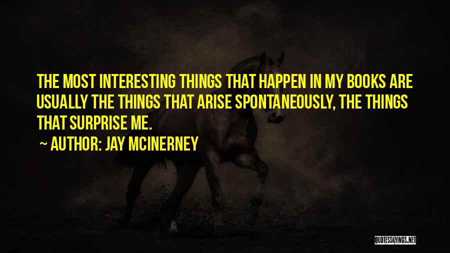 Jay McInerney Quotes 353741