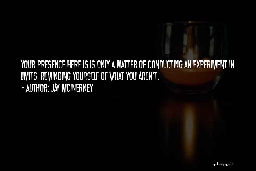 Jay McInerney Quotes 355798