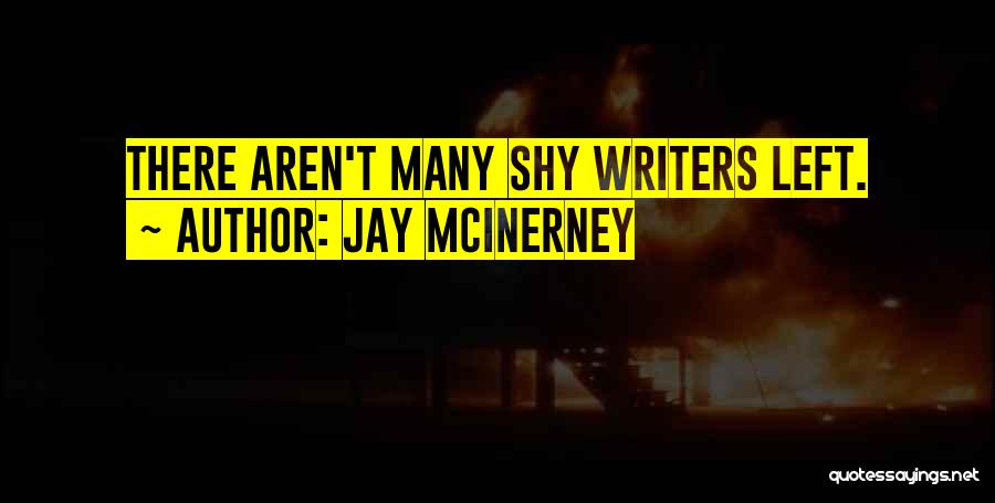 Jay McInerney Quotes 647381