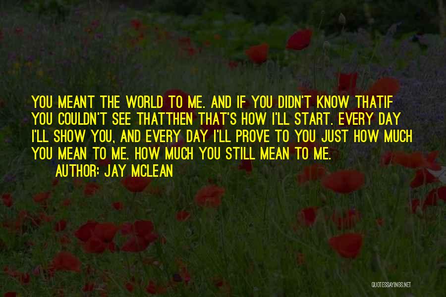 Jay McLean Quotes 1053620