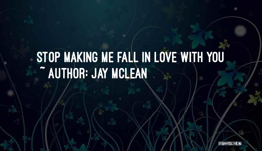 Jay McLean Quotes 1391617