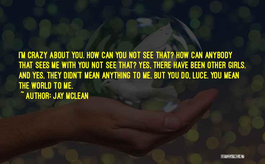 Jay McLean Quotes 1441936