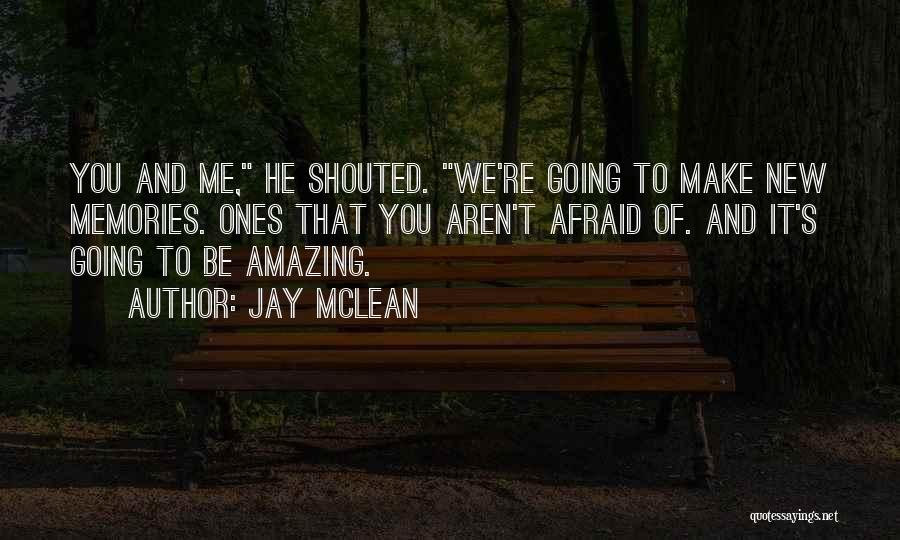 Jay McLean Quotes 1545381