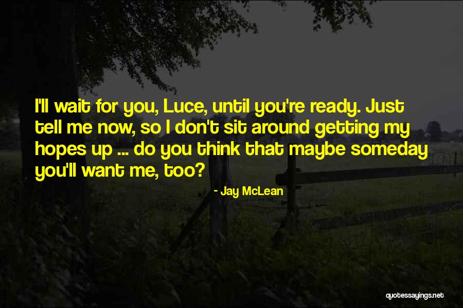 Jay McLean Quotes 1572528