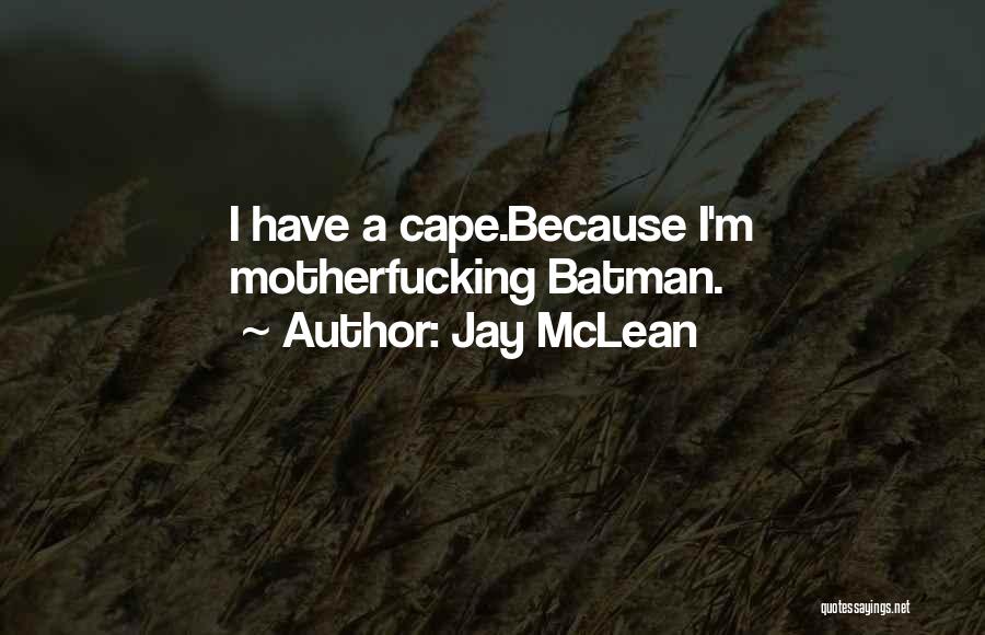Jay McLean Quotes 1704963