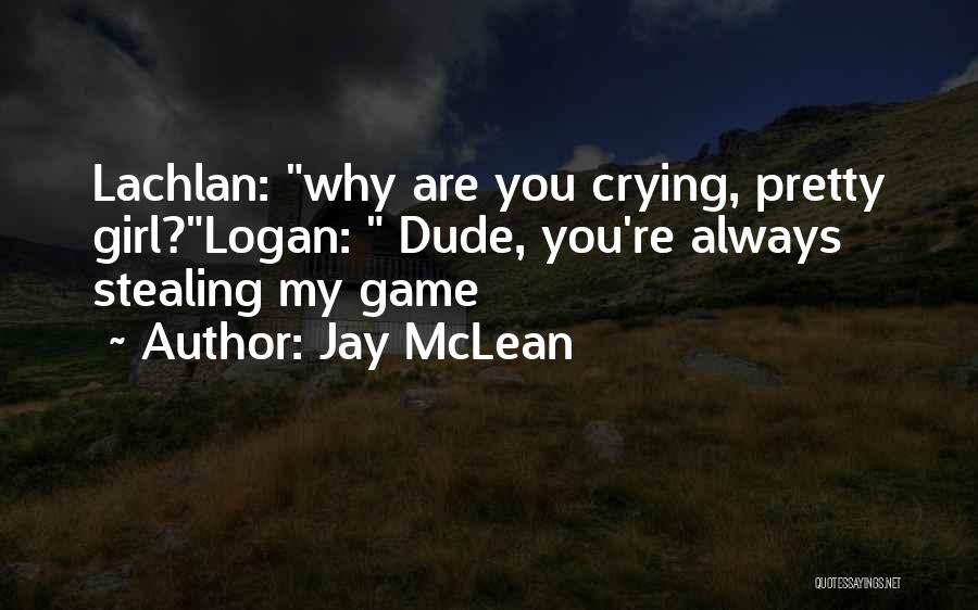 Jay McLean Quotes 2014965