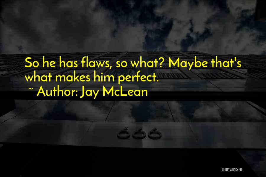Jay McLean Quotes 232884