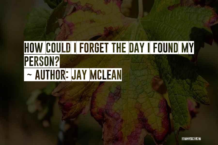 Jay McLean Quotes 561629