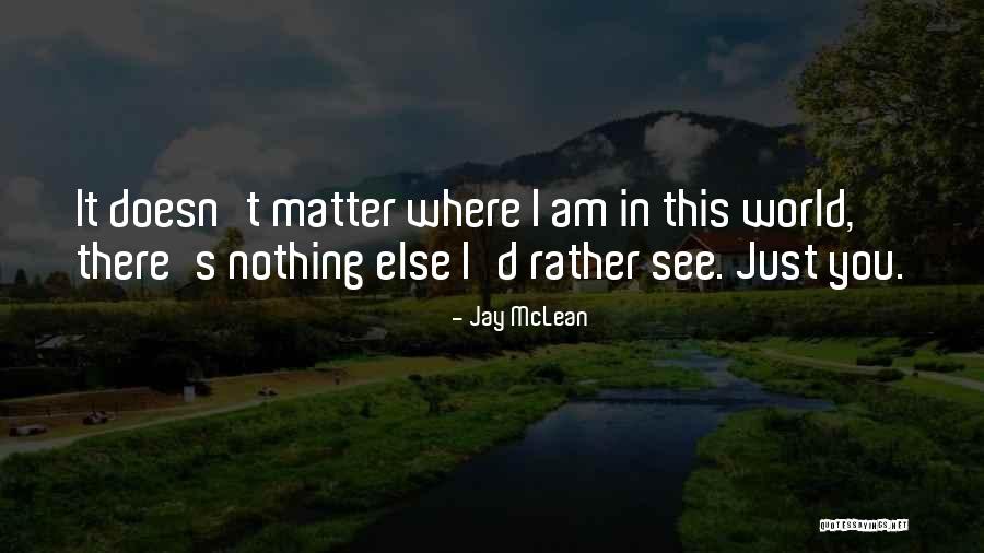 Jay McLean Quotes 995919 Jay McLean Quotes 995919