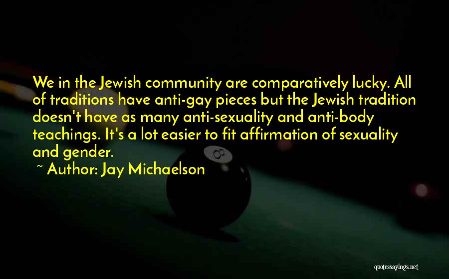 Jay Michaelson Quotes 2261122