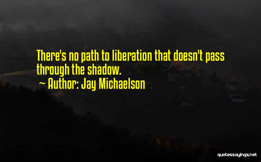 Jay Michaelson Quotes 326908
