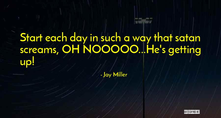 Jay Miller Quotes 1089010