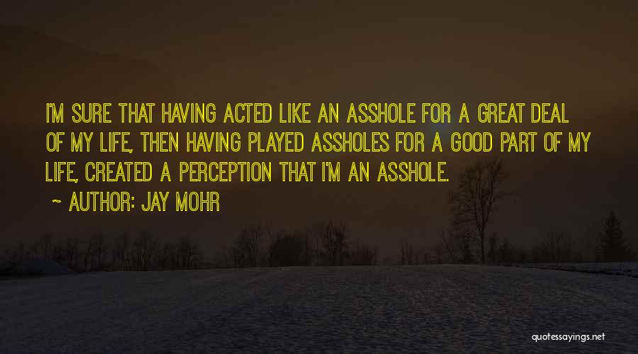 Jay Mohr Quotes 1115771