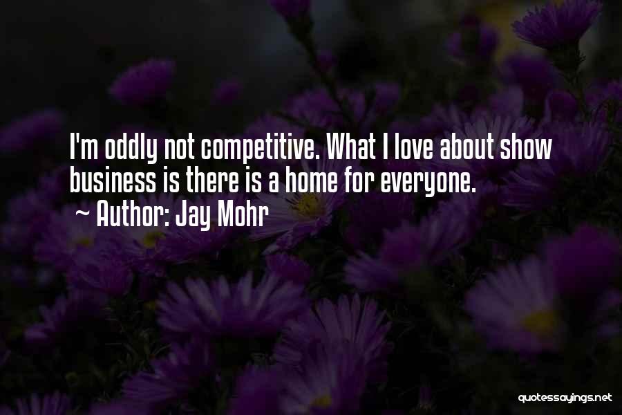 Jay Mohr Quotes 1443740