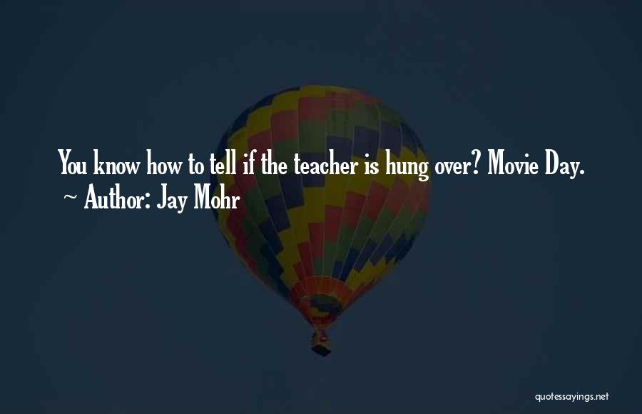 Jay Mohr Quotes 2025578