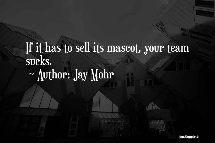 Jay Mohr Quotes 2048544