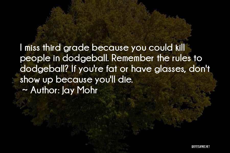 Jay Mohr Quotes 2269208