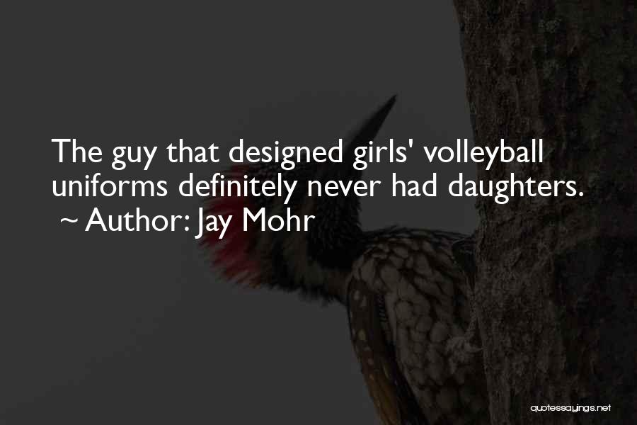 Jay Mohr Quotes 752348