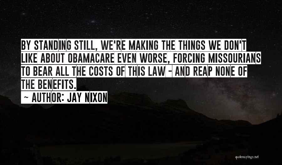 Jay Nixon Quotes 364877