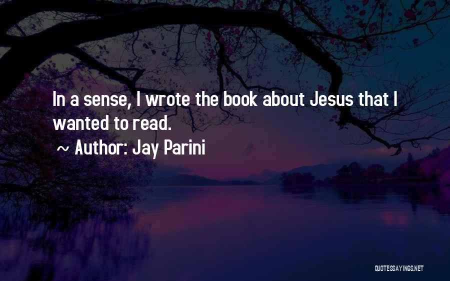 Jay Parini Quotes 1697218