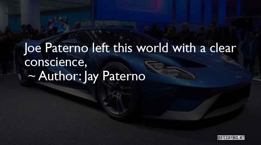 Jay Paterno Quotes 354075