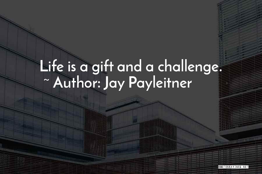 Jay Payleitner Quotes 1222583