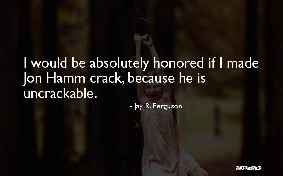 Jay R. Ferguson Quotes 552503