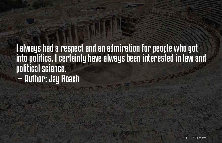 Jay Roach Quotes 1371430