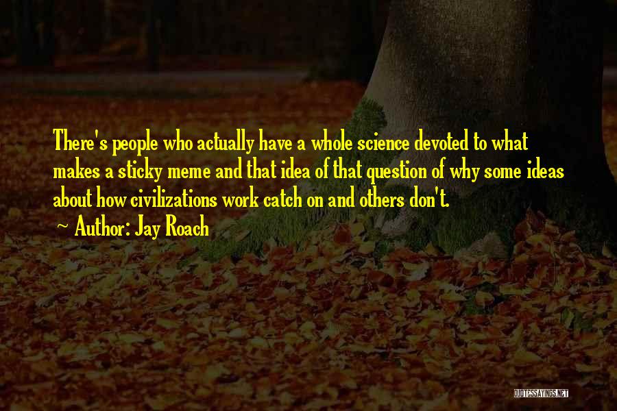 Jay Roach Quotes 1539137 Jay Roach Quotes 1539137