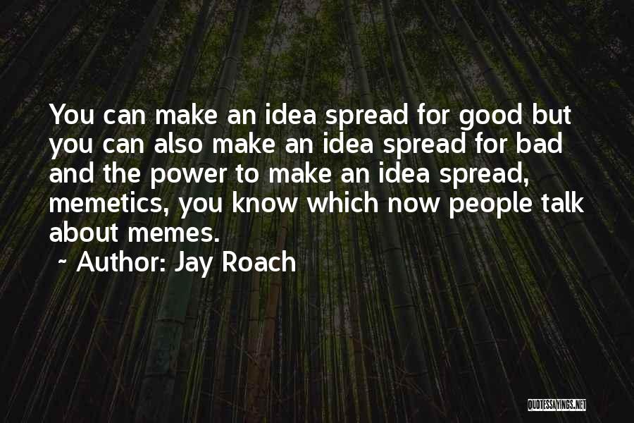Jay Roach Quotes 184554