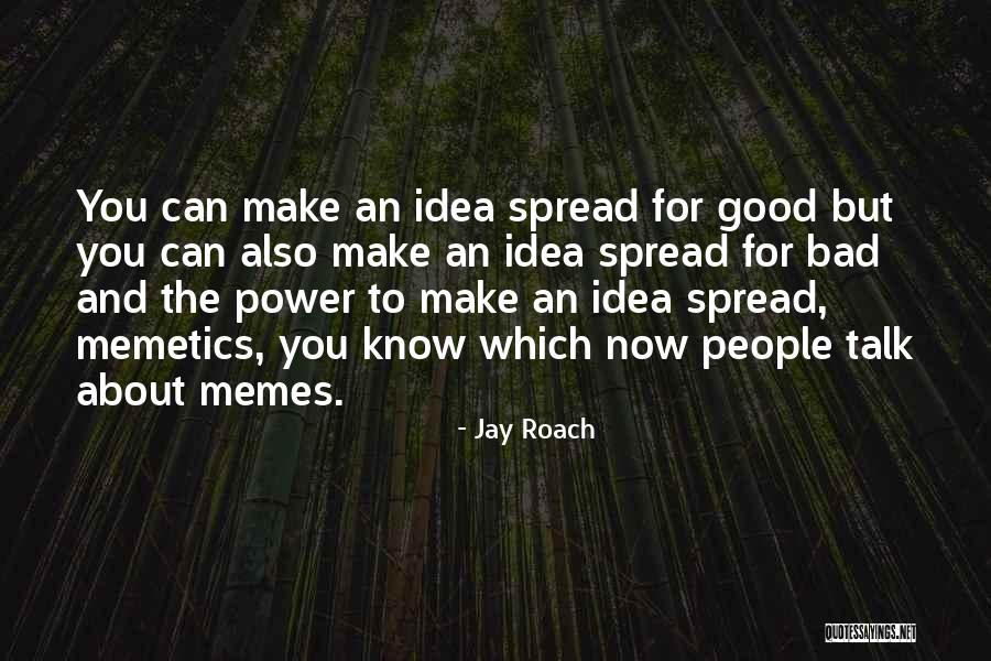 Jay Roach Quotes 184554