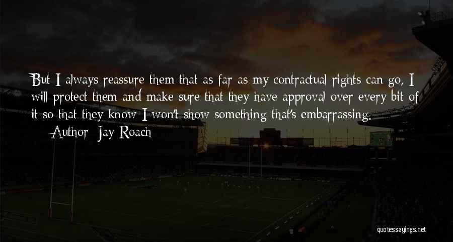 Jay Roach Quotes 585256 Jay Roach Quotes 585256