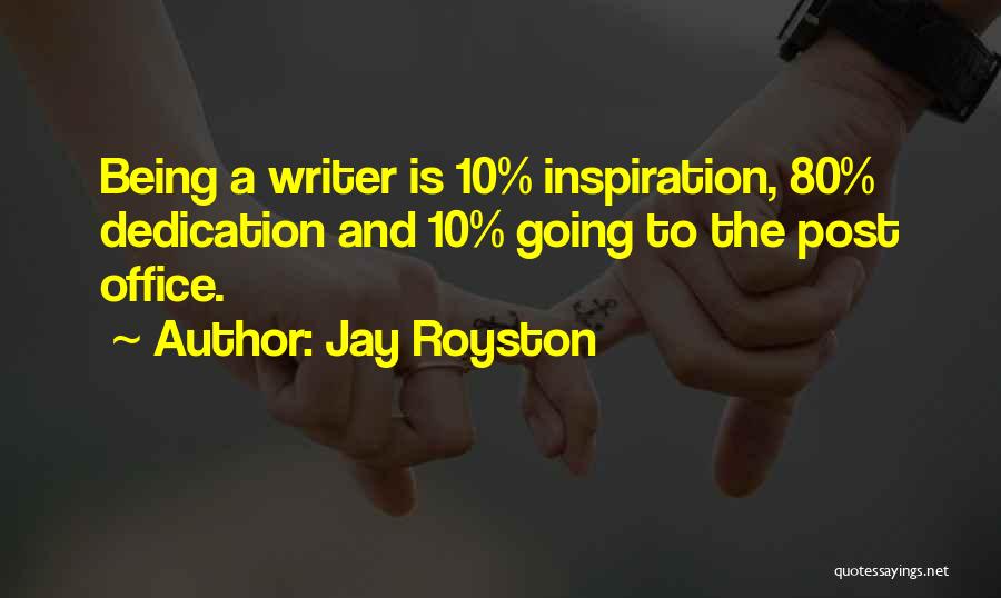 Jay Royston Quotes 1186346