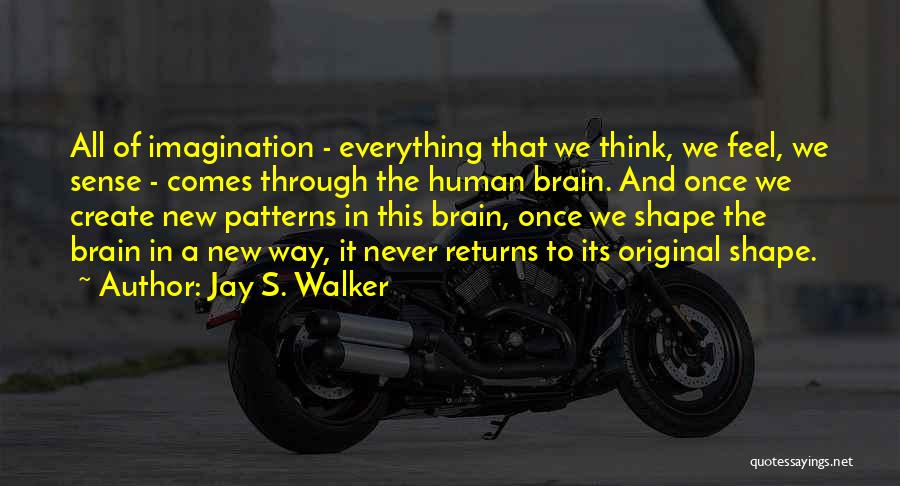 Jay S. Walker Quotes 1826196