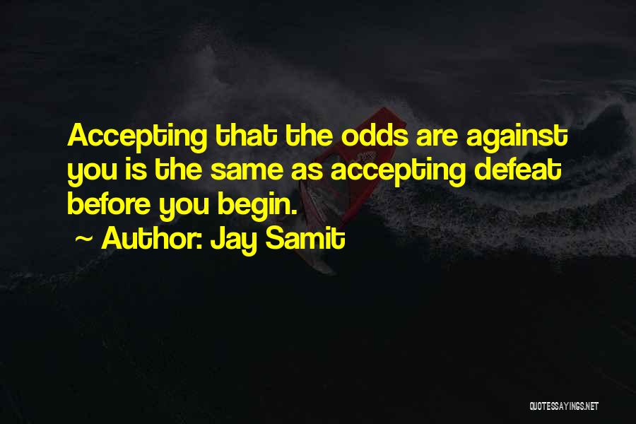 Jay Samit Quotes 1480008