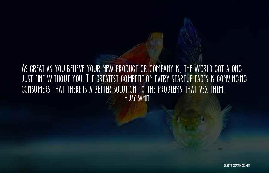 Jay Samit Quotes 1606243 Jay Samit Quotes 1606243