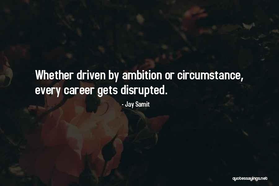 Jay Samit Quotes 1919263 Jay Samit Quotes 1919263