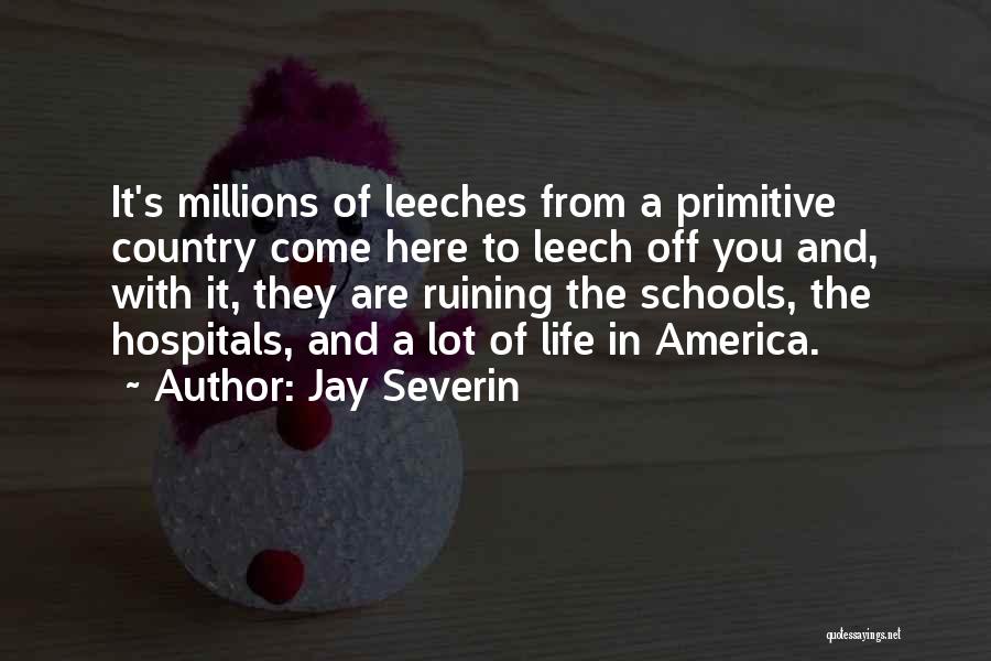 Jay Severin Quotes 1613294