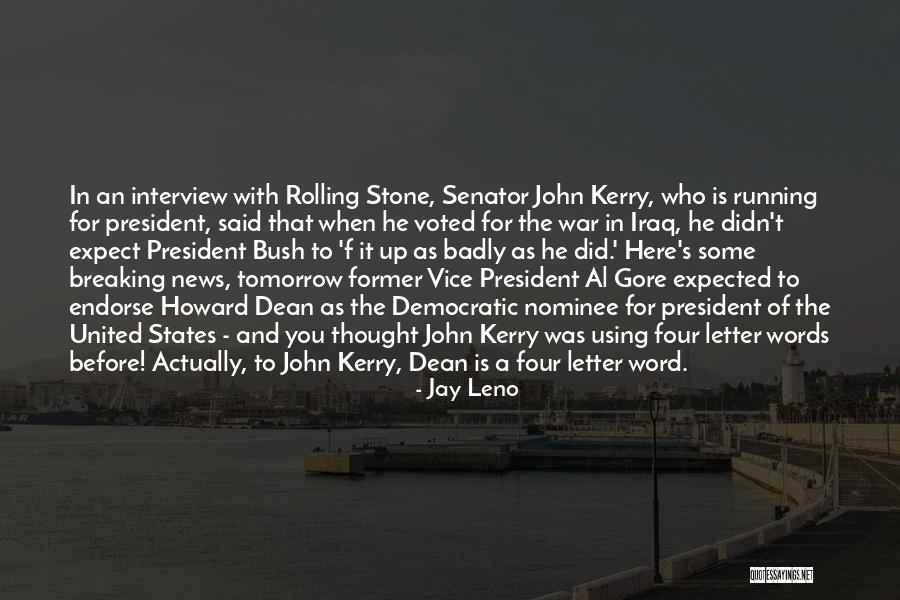 Jay Stone Quotes By Jay Leno Jay Stone Quotes By Jay Leno