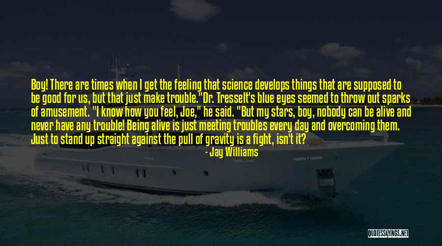 Jay Williams Quotes 1350022