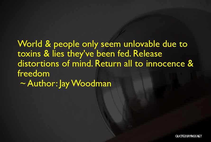 Jay Woodman Quotes 1006409
