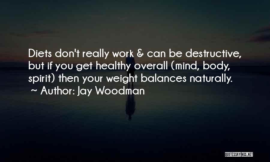 Jay Woodman Quotes 1138328