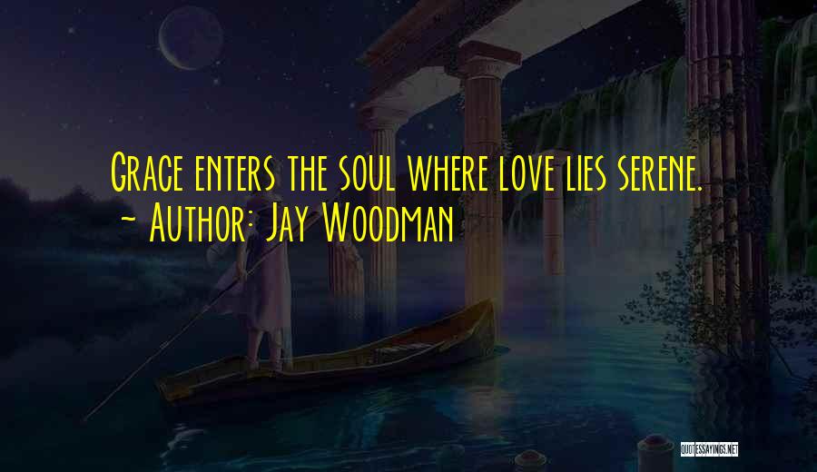 Jay Woodman Quotes 1297211