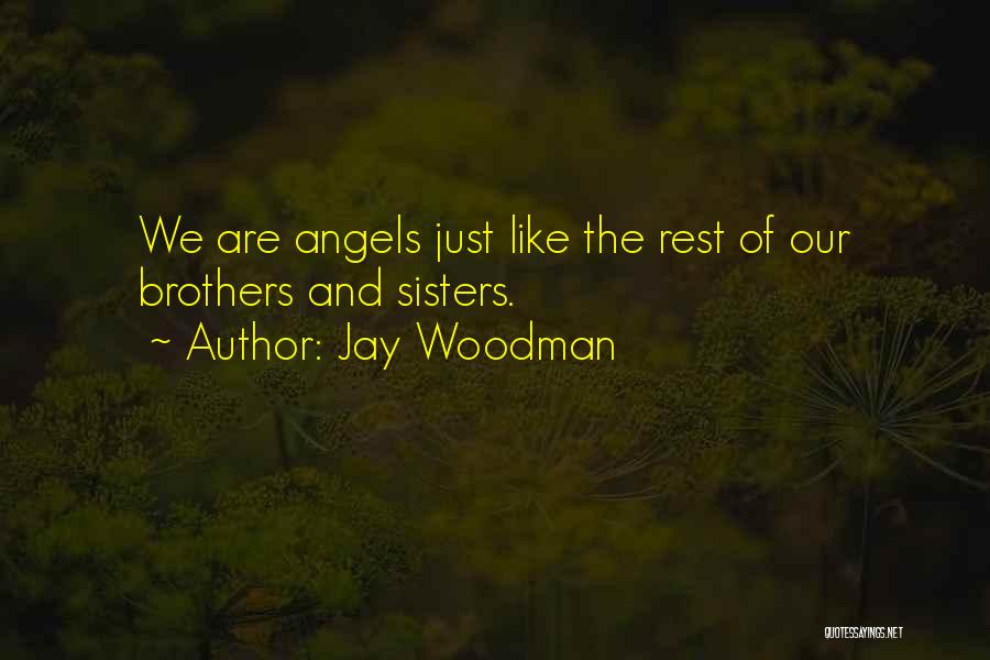 Jay Woodman Quotes 158901